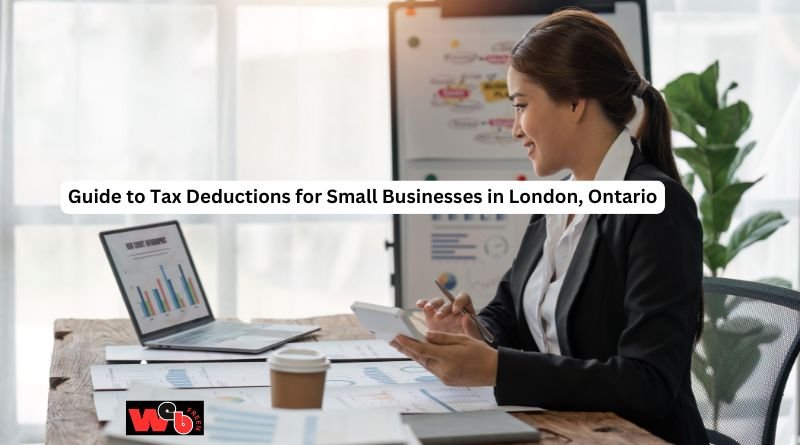 Guide to Tax Deductions for Small Businesses in London, Ontario